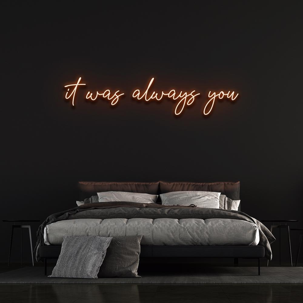 "It Was Always You" Neon Sign image 3