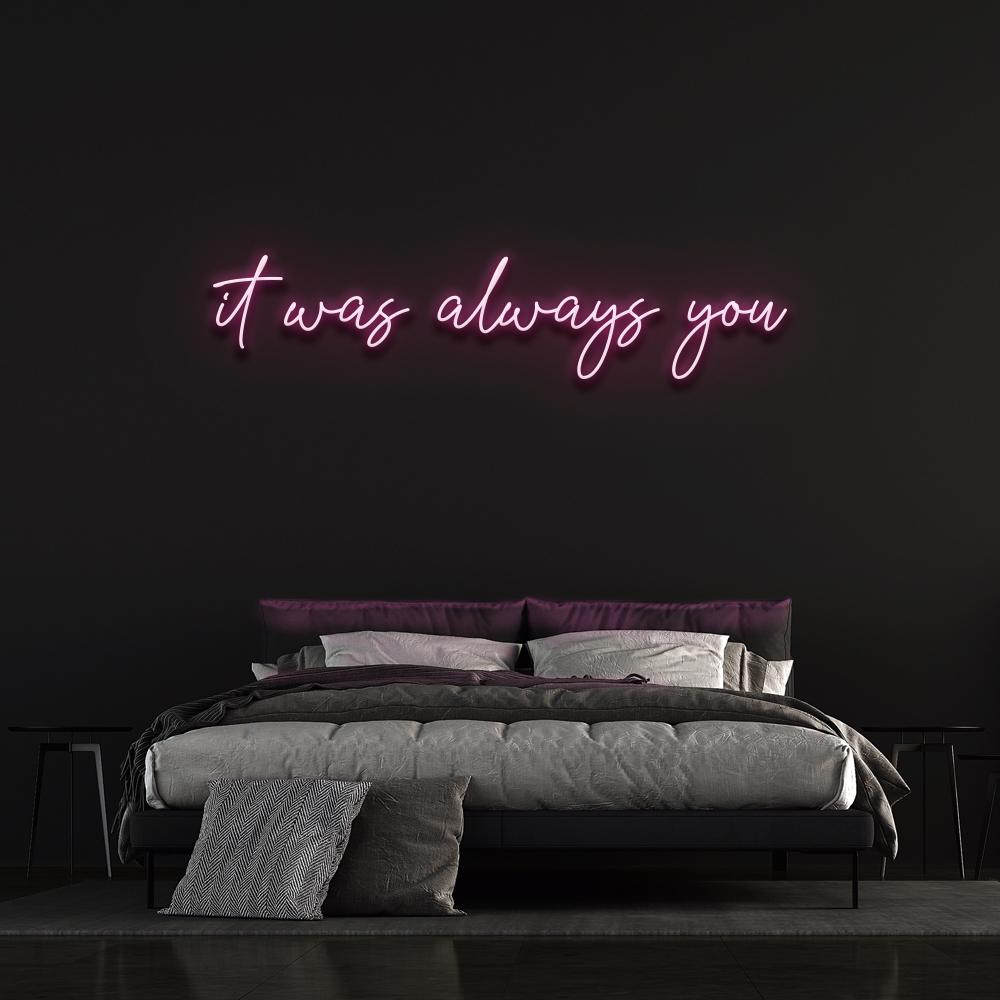 "It Was Always You" Neon Sign image 4