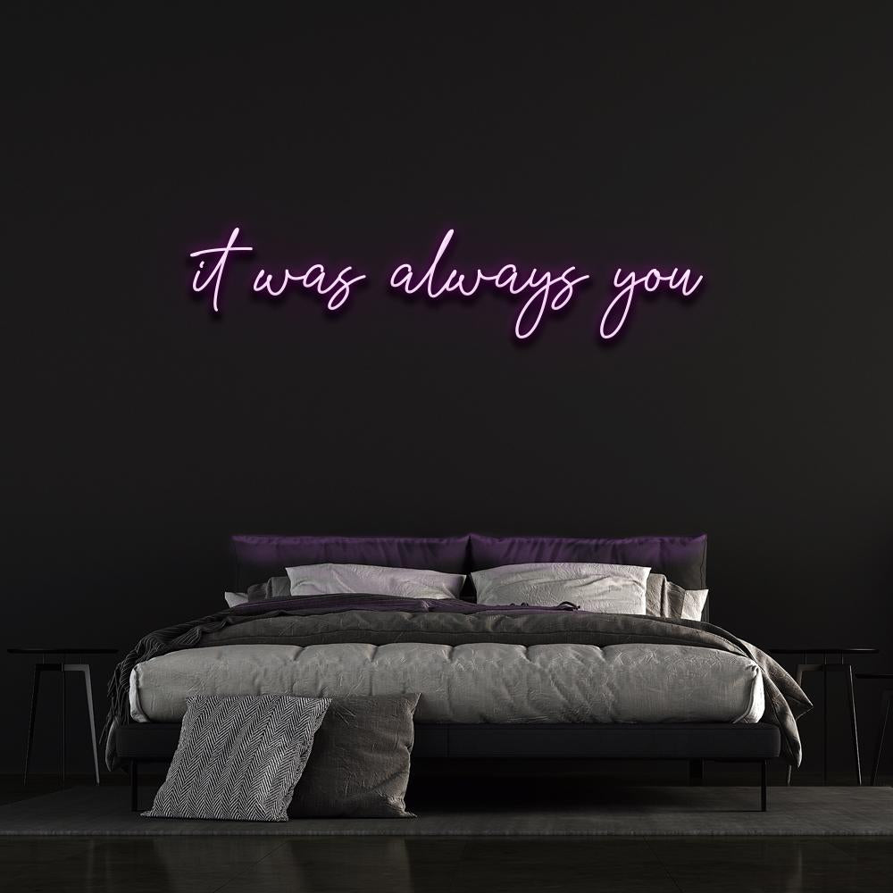 "It Was Always You" Neon Sign image 5