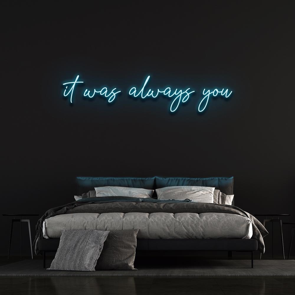 "It Was Always You" Neon Sign image 2