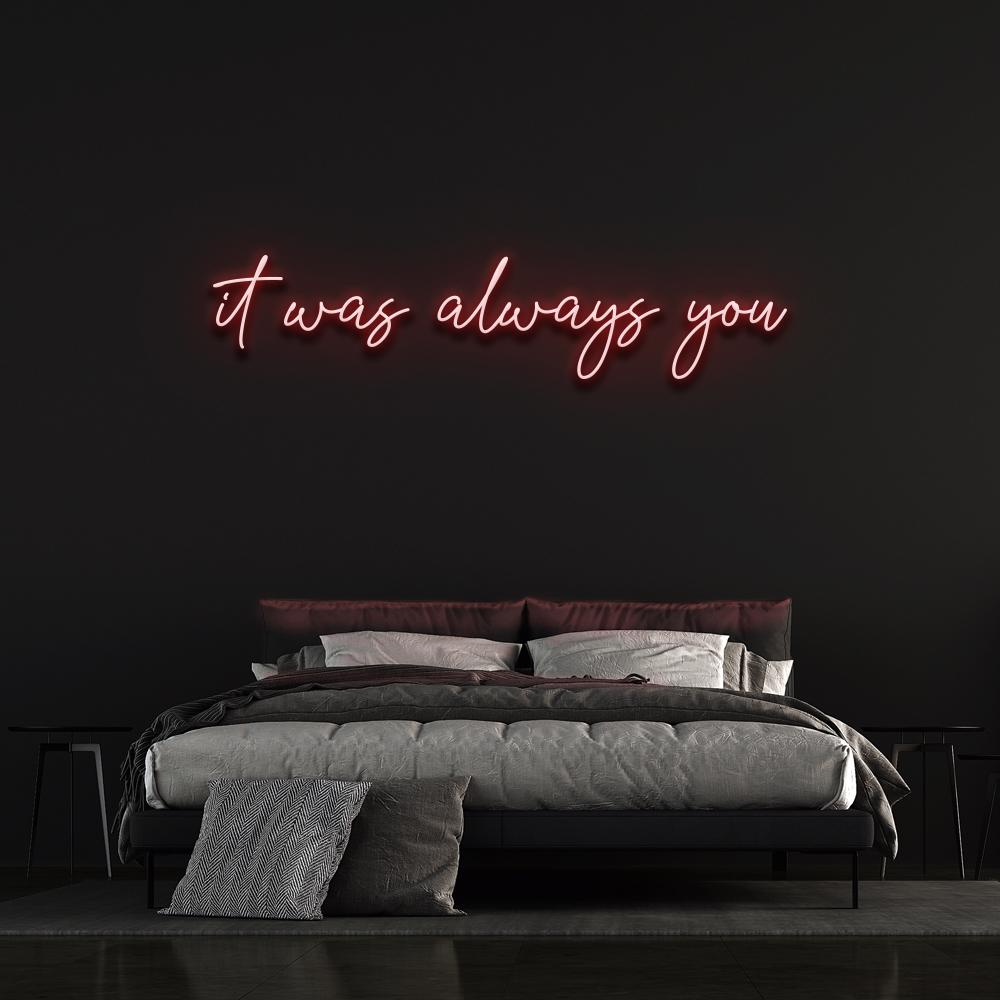 "It Was Always You" Neon Sign image 6