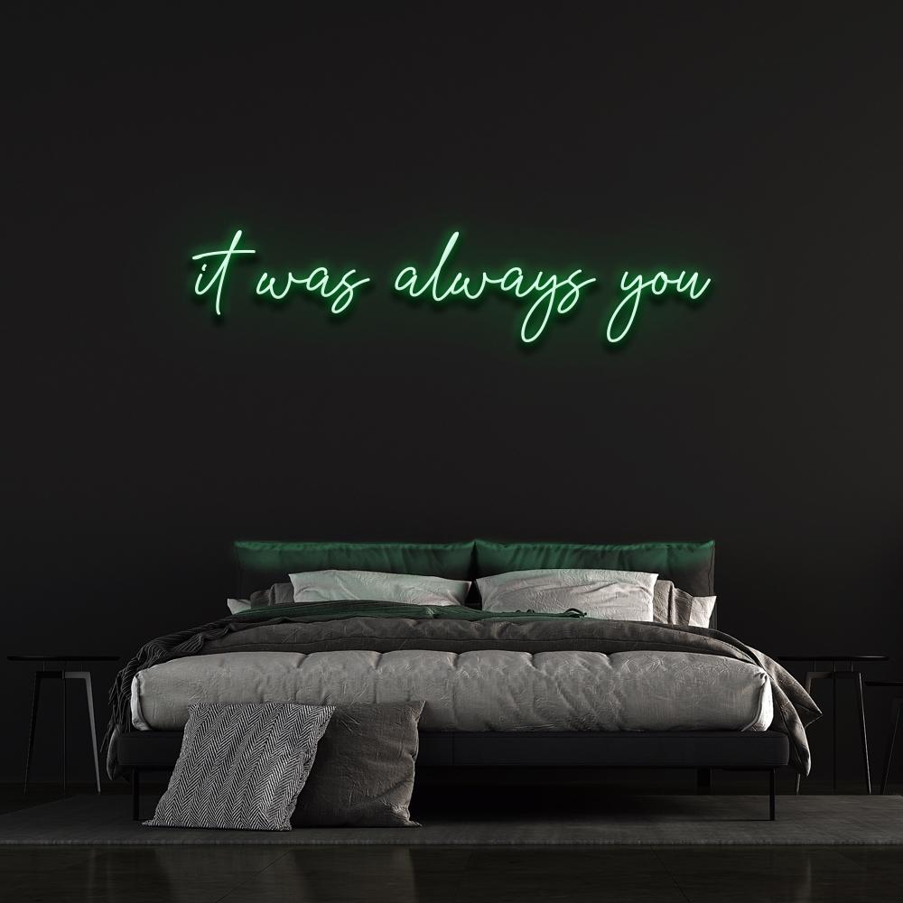 "It Was Always You" Neon Sign image 1